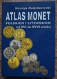 Atlas Monet Polskich i Litewskich od XVI do XVIII wieku