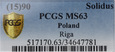 ZG. III WAZA Szeląg 1590 Ryga (R) PCGS MS63 MAX NOTA!