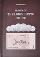 Sarosiek, Money of the Lodz Ghetto 1940-1944, nakład 100 egzempl.