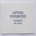 Łotwa, 1 Łat 2009 r., Uniwersytet Łotewski