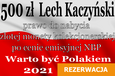 500 zł Lech Kaczyński 2021 (złota moneta 1oz Au999,9) - rezerwacja