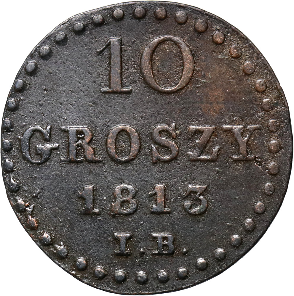 19. Polska, Księstwo Warszawskie, 10 groszy 1813 IB