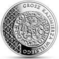 20 ZŁOTYCH 2015 - GROSZ KAZIMIERZA WIELKIEGO - MENNICZA