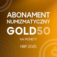 Abonament numizmatyczny GOLD50 2025