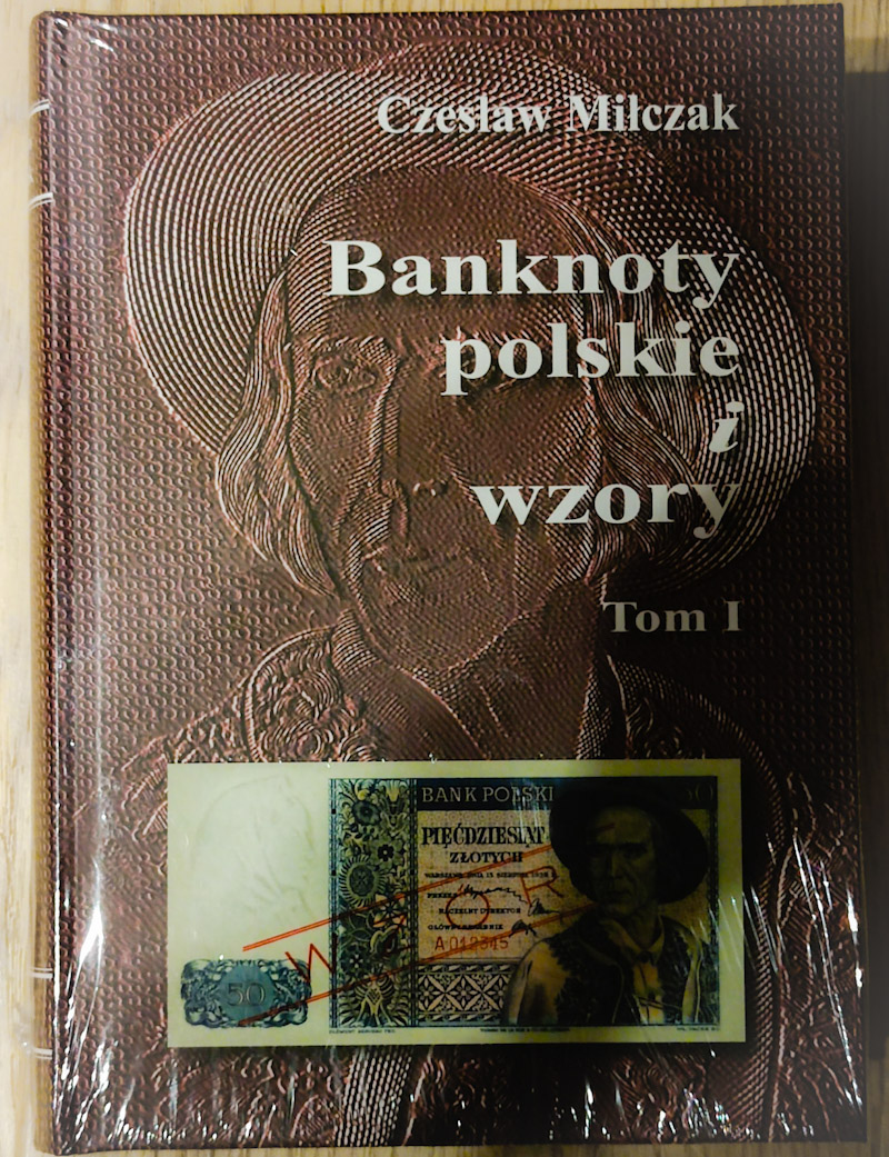 Czesław Miłczak Banknoty Polskie i Wzory wyd.II 