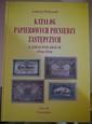 MUS- Andrzej Podczaski Katalog Papierowych Pieniędzy Zastępczych.