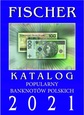 FISCHER - Katalog Banknotów Polskich 2021 