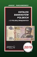 Katalog banknotów polskich NOWY 2019 rok. PARCHIMOWICZ.