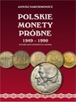 Parchimowicz 2018 -Polskie Monety Próbne 1949-1990