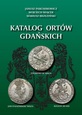 Katalog Ortów Gdańskich 2020 - Janusz Parchimowicz