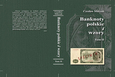 Czesław Miłczak Banknoty Polskie i Wzory wyd.II - 2023