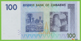 ZIMBABWE 100 Dollars 2007(2008) P69 B160a AA UNC